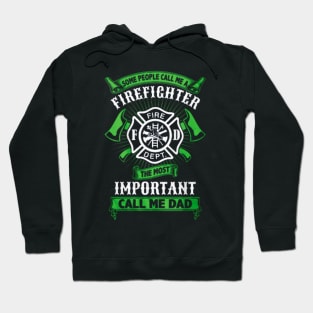 Some Call Me Firefighter Hoodie